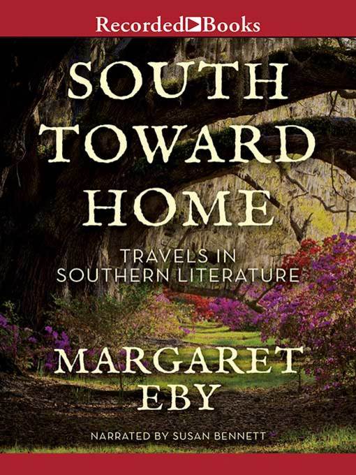 Title details for South Toward Home by Margaret Eby - Available